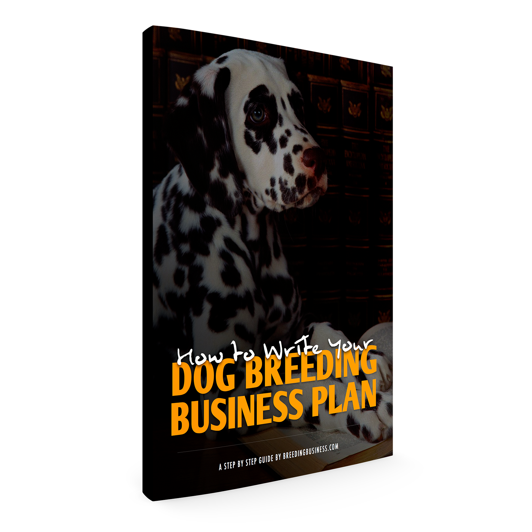 Ebook How To Write Your Dog Breeding Business Plan