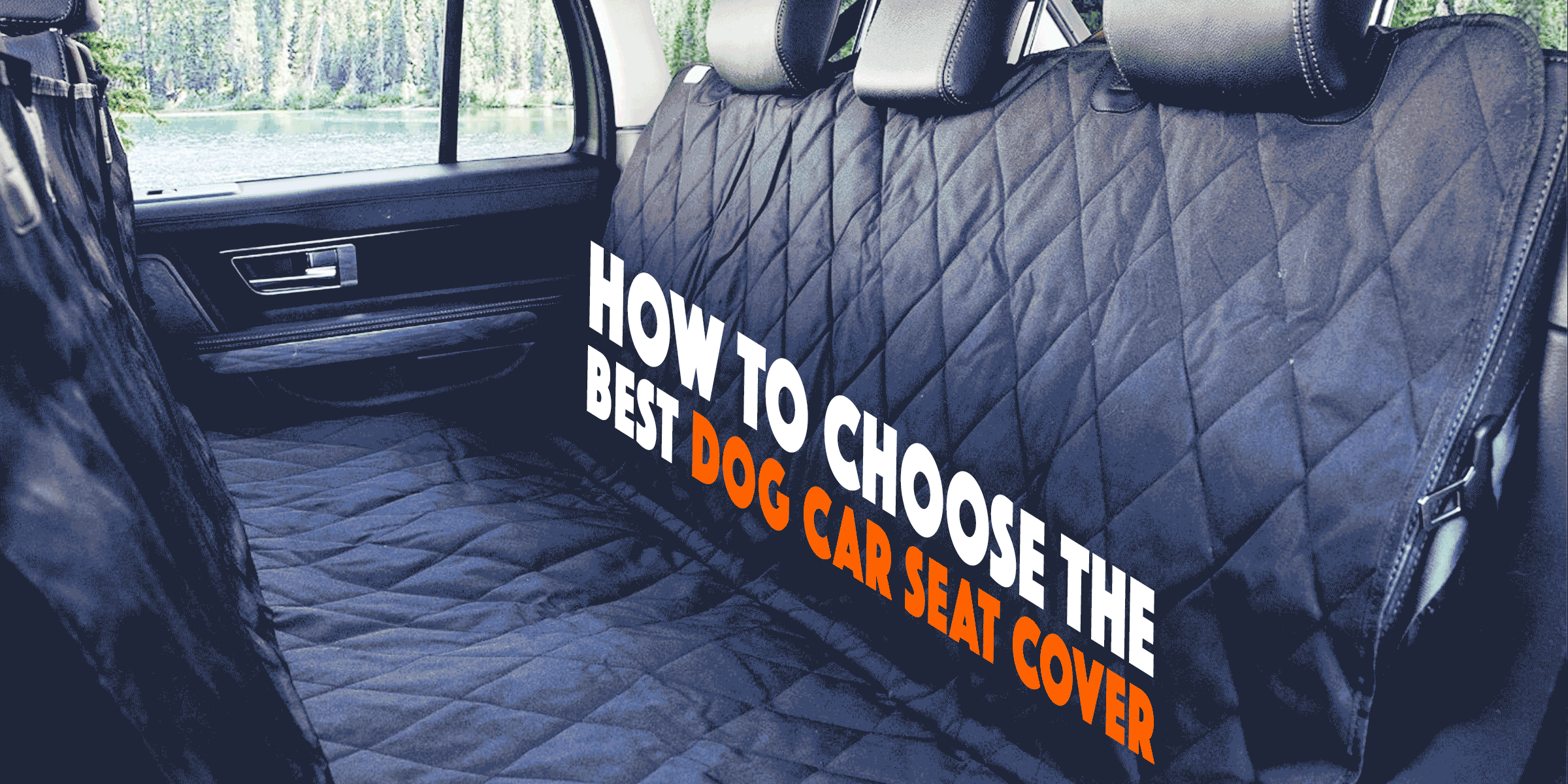 3 Best Dog Car Seat Covers for SUVs, Cars & Trucks (2020 Reviews!)