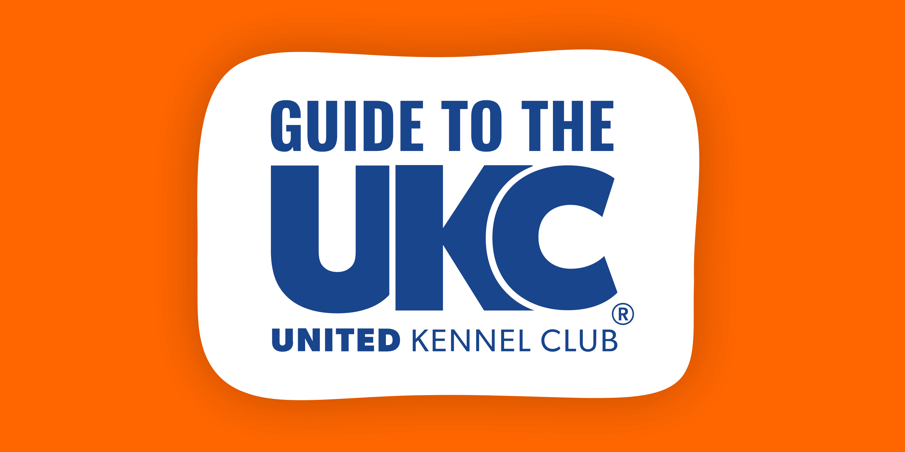 United Kennel Club History, Purposes, Breeds & Registrations